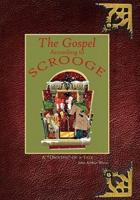 The Gospel According to Scrooge: A "Dickens" of a tale