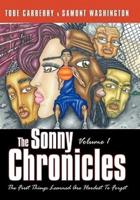 The Sonny Chronicles Volume I: The First Things Learned Are Hardest to Forget