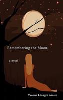 Remembering the Moon