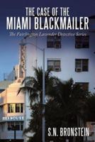 The Case of the Miami Blackmailer: The Fairlington Lavender Detective Series