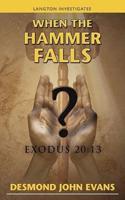 When the Hammer Falls: Exodus 20:13