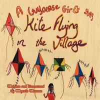 Kite Flying in the Village: A Guyanese Girl's Story
