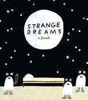 Strange Dreams: A Journal