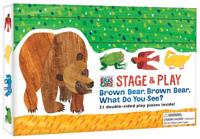 The World of Eric Carle Stage & Play: Brown Bear, Brown Bear, What Do You See?
