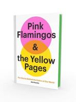 Pink Flamingos & The Yellow Pages