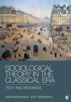 Sociological Theory in the Classical Era