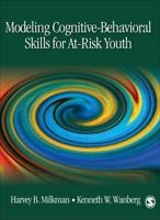 Modeling Cognitive-Behavioral Skills for At-Risk Youth
