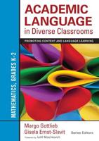 Academic Language in Diverse Classrooms: Mathematics, Grades K-2: Promoting Content and Language Learning