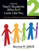 How to Teach Students Who Don't Look Like You: Culturally Responsive Teaching Strategies