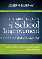 The Architecture of School Improvement: Lessons Learned