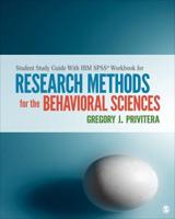 Student Study Guide With IBM SPSS¬ Workbook for Research Methods for the Behavioral Sciences