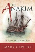 The Anakim: The Secret of Manna