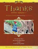 Thanks Series Edition 1: Therapeutic Healing and Nurturing Kid's Stories