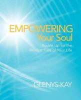Empowering Your Soul: Buckle Up for the Wildest Ride of Your Life