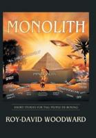 Monolith: 'Short Stories for Tall People de-Boxing