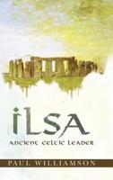 Ilsa: Ancient Celtic Leader