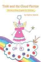 Tinki and the Cloud Fairies: Stories in Easy English for Children