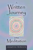 A Written Journey Into Meditation