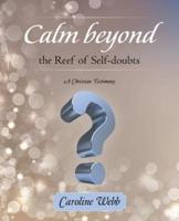 Calm beyond the Reef of Self-doubts: A Christian Testimony