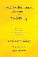 Peak Performance, Enjoyment, and Well-Being: Vortex Energy Therapy