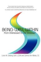 Being Well Within: From Distressed to de-Stressed