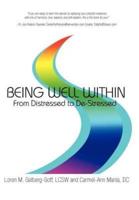 Being Well Within: From Distressed to de-Stressed