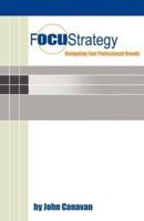 Focustrategy: Navigating Your Professional Growth