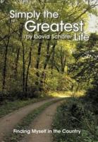 Simply the Greatest Life: Finding Myself in the Country