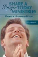 Share a Prayer Today Ministries: Chronical of Answered Prayer