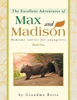 The Excellent Adventures of Max and Madison: Bedtime Stories for Youngsters