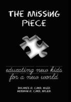 The Missing Piece: Educating New Kids for a New World