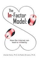 The In-Factor Model: How the Internet Can Lead to Infidelity