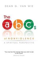 The ABCs of Nonviolence: A Spiritual Perspective