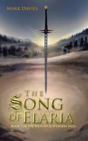 The Song of Elaria: Book 2 in the Weavers & Wyrders Saga