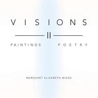 Visions II: Paintings Poetry