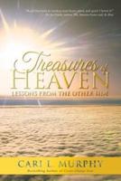 Treasures of Heaven: Lessons from the Other Side
