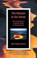 Volcano Is Our Home