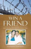 Win a Friend: Marry Behind Bars. Find a Relationship with God and Our Lord Jesus Christ.