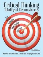 Critical Thinking: Totality of Circumstances, Third Edition
