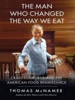 The Man Who Changed the Way We Eat