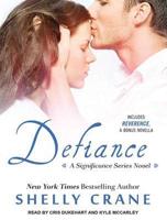 Defiance (Includes Reverence Novella)