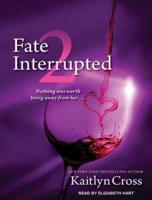 Fate Interrupted 2