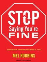 Stop Saying You're Fine