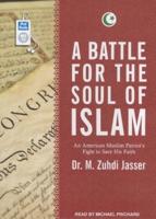 A Battle for the Soul of Islam