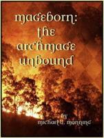 Mageborn: The Archmage Unbound