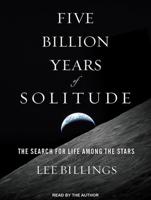 Five Billion Years of Solitude