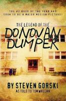 The Legend of the Donovan Dumper