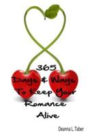 365 Days And Ways To Keep Your Romance Alive