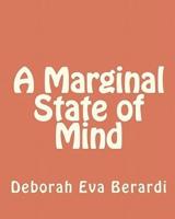 A Marginal State of Mind