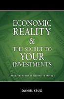 Economic Reality and Your Investments